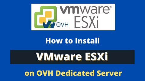 How to install VMware ESXi on OVH Dedicated Server