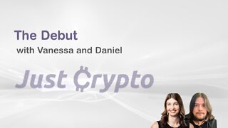 Just Crypto - The Debut