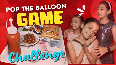 Pop The Balloon Game Challenge Play Game And Win Gifts #kinzavlogs #kinzamuskan #muskan