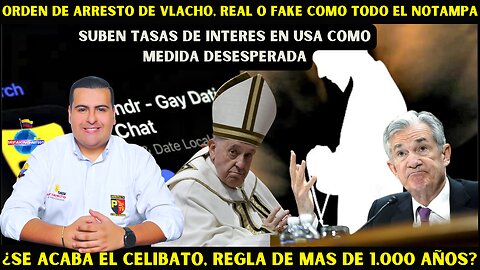 ¿MÁS SOBRE LA ORDEN DE ARRESTO DE VLACHO?, ¿ARRESTARÁN AL 45 LA PROXIMA SEMANA?