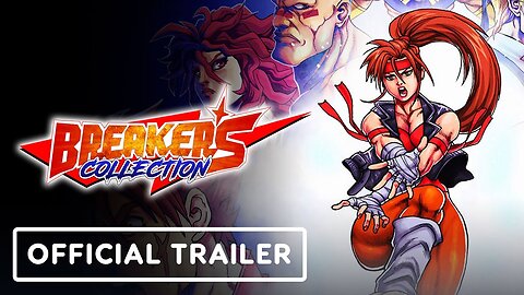 Breakers Collection - Official Launch Trailer