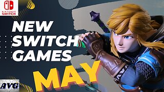 Great NEW Games Coming to Switch - May