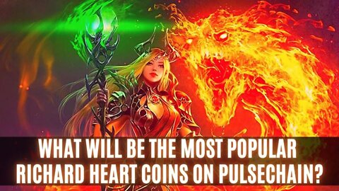 What Will Be The Most Popular Richard Heart Coins On Pulsechain? Find Out Now!