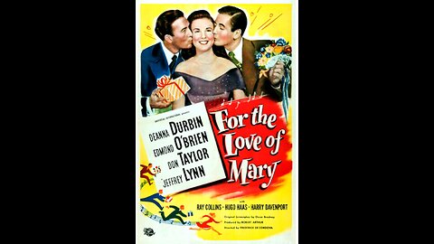 For the Love of Mary (1948) | Director: Frederick De Cordova