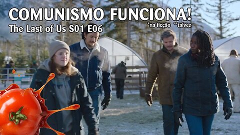 The Last of Us S01 E06 - "Parentesco"