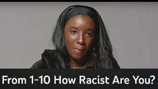 HOW RACIST ARE YOU