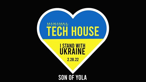 MINIMAL TECH HOUSE MIX 2022 by Son of Yola - I STAND WITH UKRAINE -Stanny Abram-Seb Zito-wAFF & More