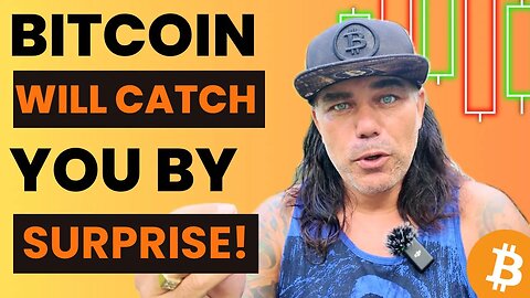 BITCOIN WILL CATCH YOU BY SURPRISE IF YOU DON'T WATCH THIS VIDEO!!