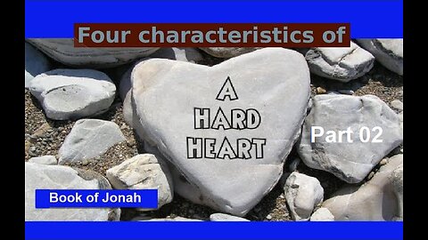 Four Characteristics of a Hard Heart part 2! 07/02/2023