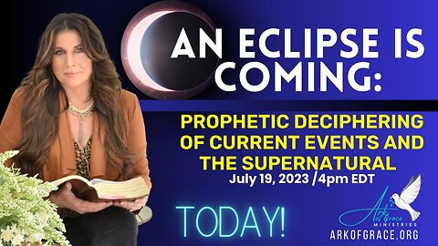 An Eclipse Is Coming: Prophetic Deciphering of Current Events and the Supernatural