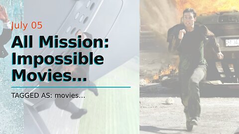 All Mission: Impossible Movies Ranked
