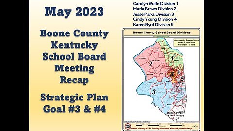 Goal #3&4: Boone Co. Ky May’23 School Board Mtg. Recap Strategic Plan
