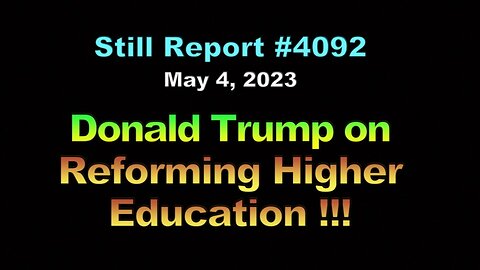 Donald Trump on Reforming Higher Education, 4092