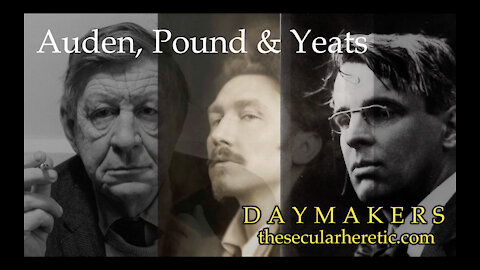 Auden Pound & Yeats: Further Readings (Daymakers S02Ep12)