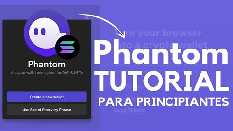 🔴 SOLANA WALLET Phantom | TUTORIAL COMPLETO para PRINCIPIANTES en ESPAÑOL 2022 | Guía PASO a PASO