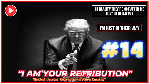 RETRIBUTIONS #14: President Trump THIS IS ELECTION INTERFERENCE & A CONTINUATION OF THE GREATEST.