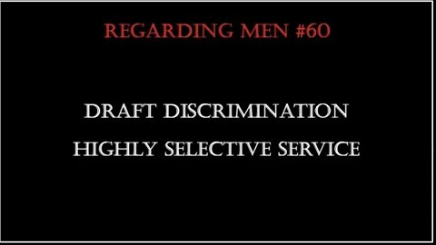 Draft Discrimination Highly Selective Service RM #60