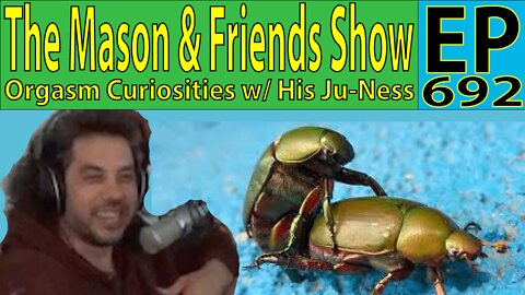 the Mason and Friends Show. Episode 692