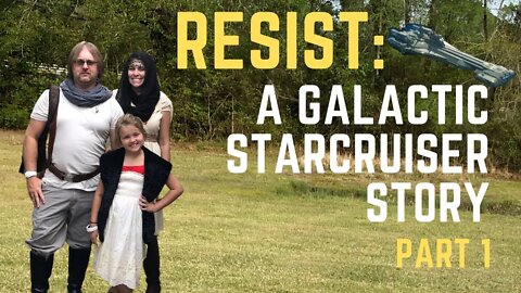 Resist: Galactic Starcruiser Story Volume 1