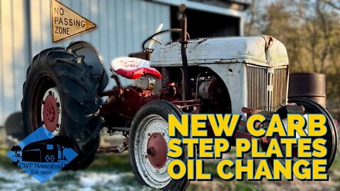 Ford 2N Oil Change, Carb Replacement, Step Plate Install | 1945 Ford 2N tractor restoration [Part 3]