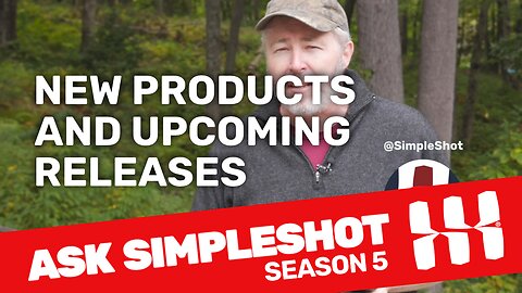 New SimpleShot products and upcoming releases