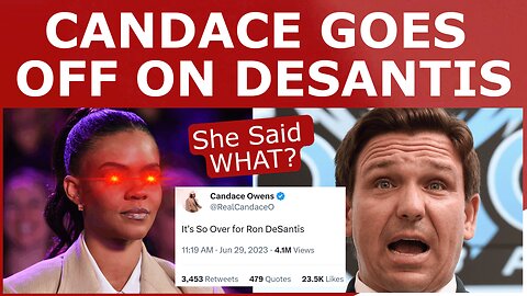 Candace Owens TORCHES DeSantis & His 2024 Campaign | Here's Why She's 100% Right