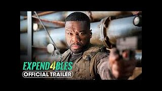 EXPENDABLES 4 (2023) OFFICIAL TRAILER, 50 CENT. 720p