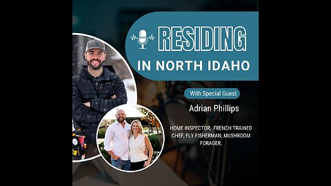 Steadfast Home Inspections | Adrian Phillips | Residing in North Idaho