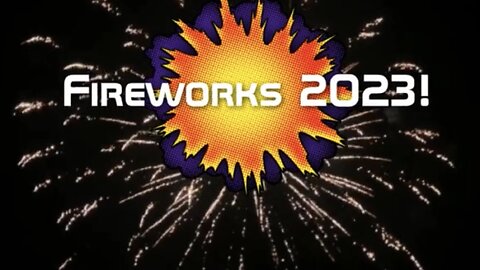 Happy 4th, Fireworks Show 2023