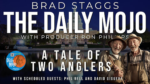 A Tale Of 2 Anglers - The Daily Mojo