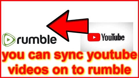 you can now sync youtube videos to rumble