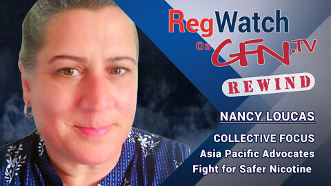 COLLECTIVE FOCUS | How Asia Pacific Advocates Fight for Safer Nicotine | RegWatch on GFN.TV (Rewind)