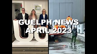 The Fellowship of Guelphissauga: Big GUELPH Letters Downtown, University's Cyber Attack | Apr 2023