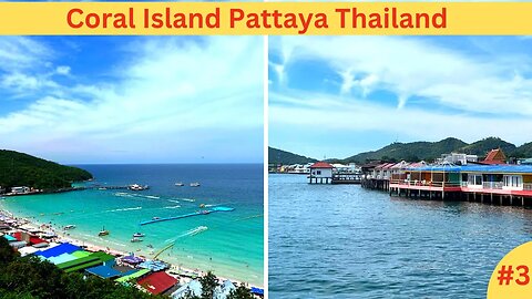 Coral Island Pattaya Thailand: This is What You Will See Traveling There