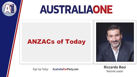 AustraliaOne Party - ANZACs of Today