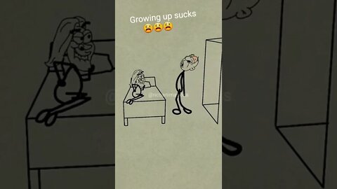 Growing up sucks!!! 😪 😕 😢 😞 animation Memes funny videos #fyp #shorts