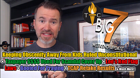 Keeping Obscenity Away From Kids Unconstitutional? Taxpayer $$$ for Scandal Coverup, & Much More!