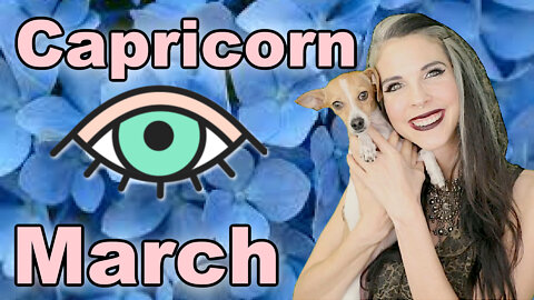 Capricorn March 2022 Horoscope in 3 Minutes! Astrology for Short Attention Spans - Julia Mihas