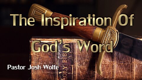 The Inspiration of God's Word
