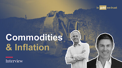 Outlook on inflation and commodities | Ronald Stöferle & George Gammon