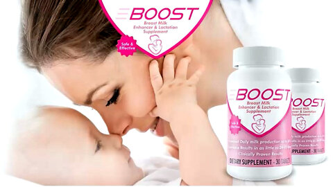 Breast Milk Enhancer! BOOST Breast Milk