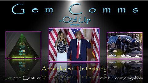 GemComms w/Q'd Up: Attacks Will Intensify