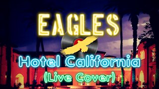 Eagles - Hotel California (Live Cover)