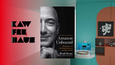 Amazon Unbound by Brad Stone