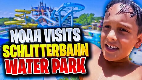 Noah Visits Schlitterbahn Water Park and Goes On The Rides
