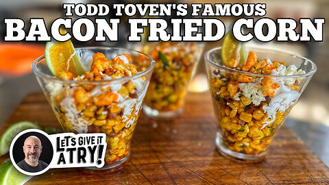 Todd Toven's Famous Bacon Fried Corn | Blackstone Griddles