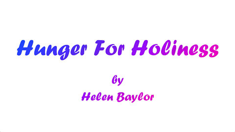 Hunger For Holiness (With Lyrics) by Helen Baylor