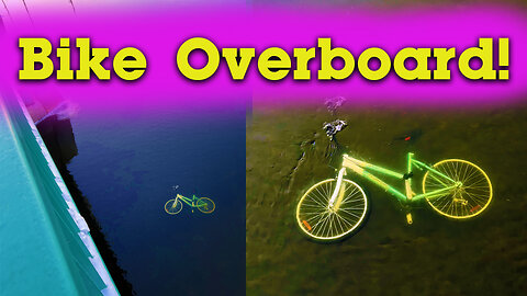 Bike Overboard!!