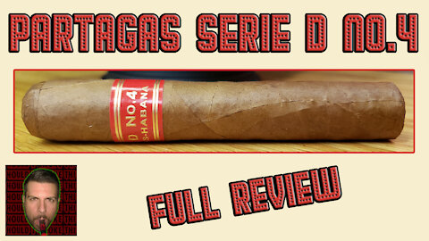 Partagas Serie D No. 4 (Cuban) (Full Review) - Should I Smoke This