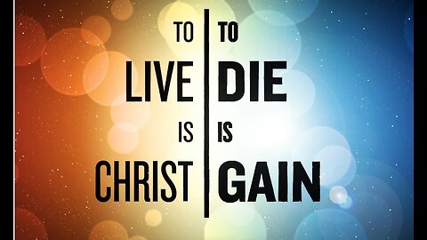 HOTC "Quick Word" | To Live Is Christ and To Die Is Gain | Wednesday 24th, 2023